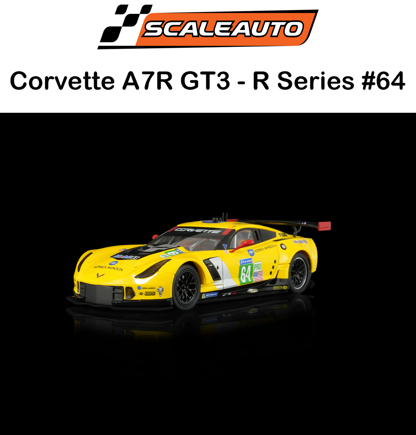 SCALEAUTO - Corvette A7R GT3 - R Series #64 1:32