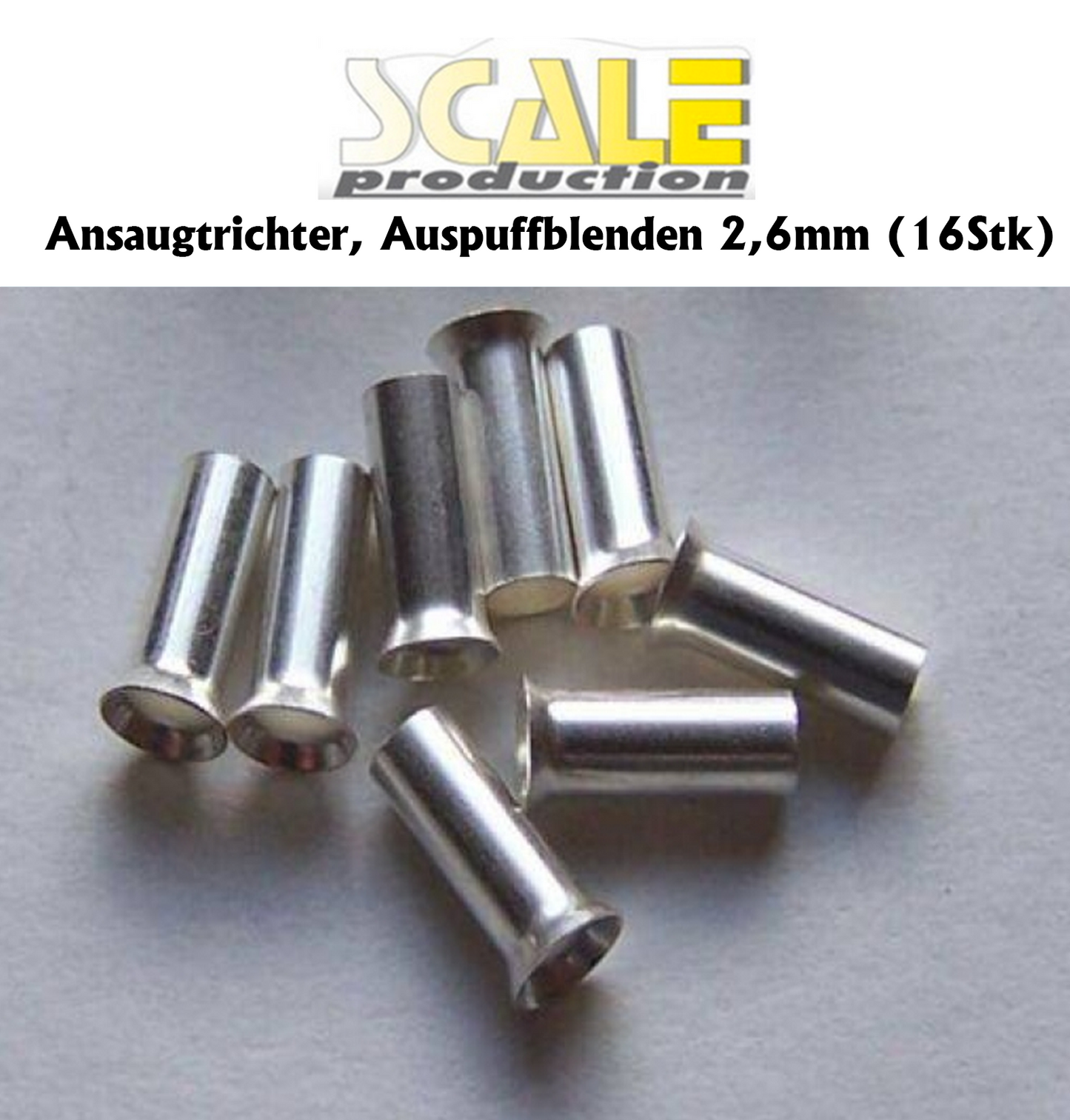 ScaleProduction "Ansaugtrichter / Auspuffblenden 2,6mm"